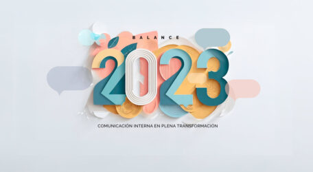 Balance CI 2023: comunicación interna en plena transformación