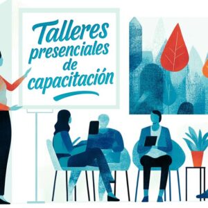 Talleres presenciales: capacitación para una comunicación interna estratégica