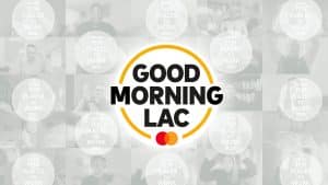 Goog Morning LAC