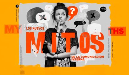 5 mitos de la comunicación interna que debés derribar hoy