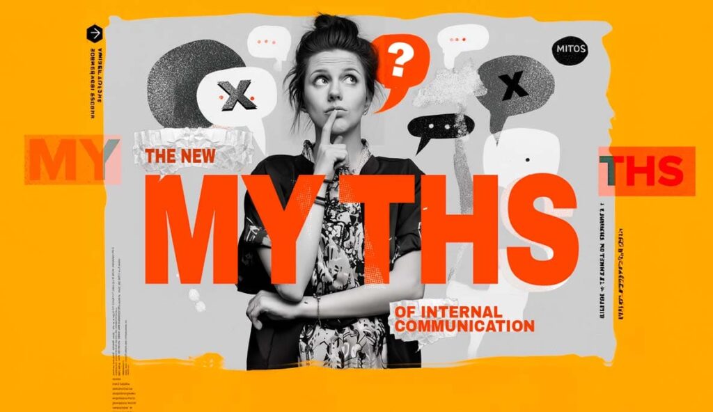 The new myths of internal communication